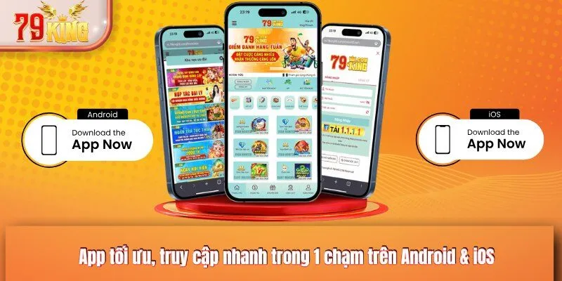 App tối ưu, truy cập nhanh trong 1 chạm trên Android & iOS